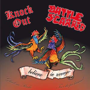 Knock Out / Battle Scarred "Believe in revenge"